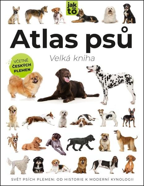 Levně Atlas psů Velká kniha