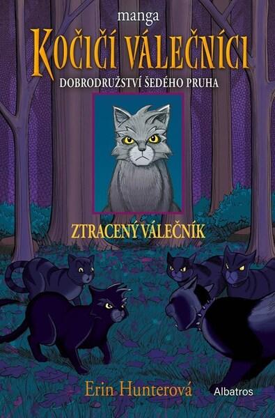 Levně Kočičí válečníci Dobrodružství Šedého pruha