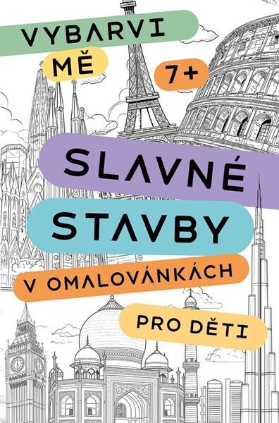 Levně Slavné stavby v omalovánkách pro děti