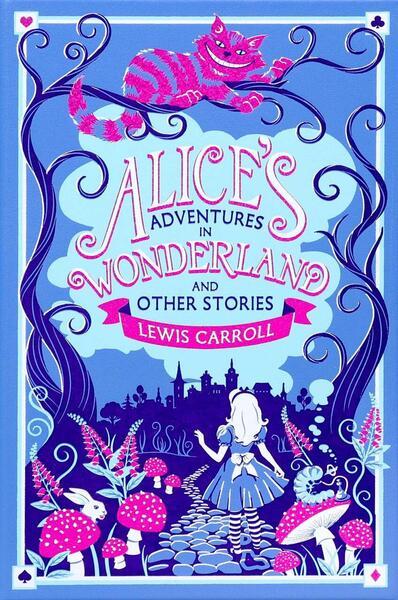 Levně Alice's Adventures in Wonderland and Other Stories