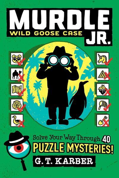 Murdle Jr.: Wild Goose Case - 0316582573