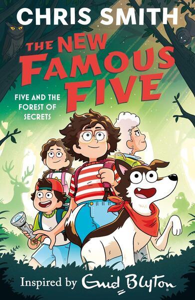 The New Famous Five: Five and the Forest of Secrets - 1444984705