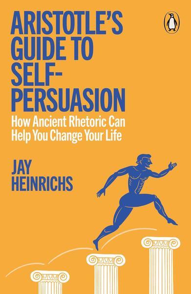 Levně Aristotle's Guide to Self-Persuasion