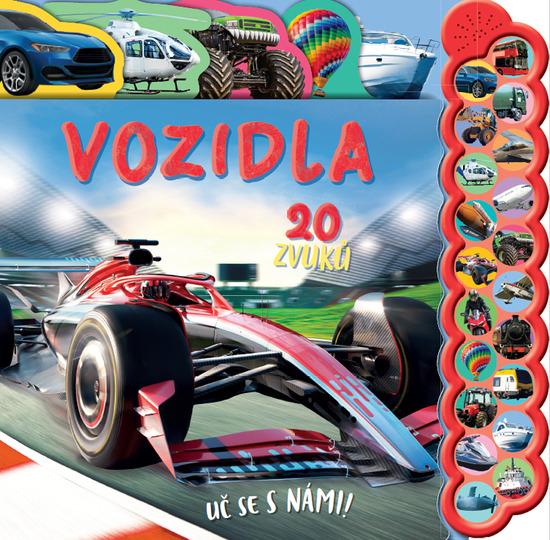 Vozidla 20 zvuků Uč se s námi! - 9788025516614