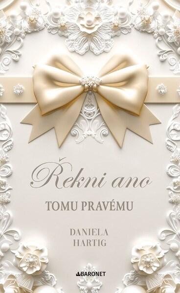 Levně Řekni ano tomu pravému