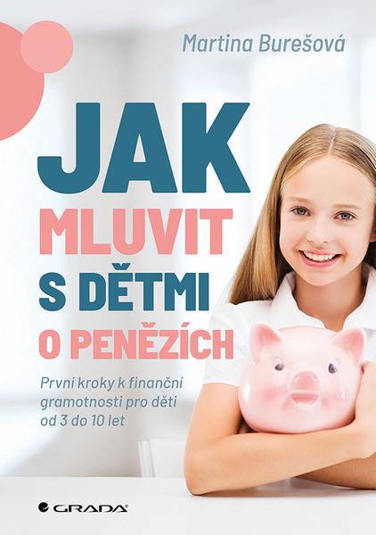 Levně Jak mluvit s dětmi o penězích