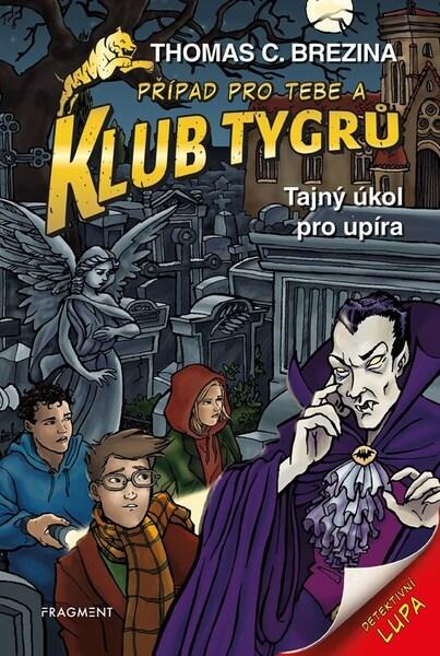 Levně Klub Tygrů Tajný úkol pro upíra