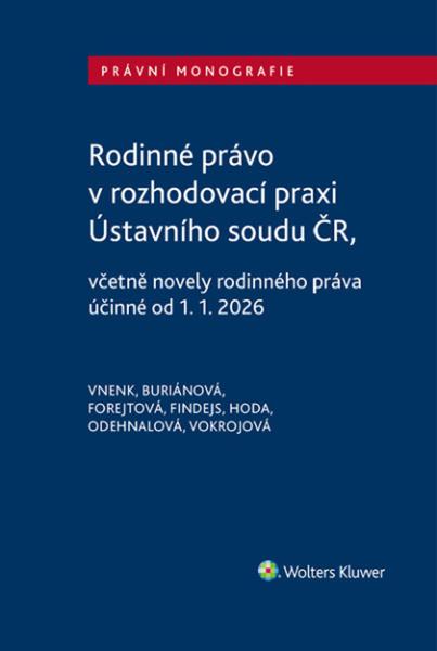 Levně Rodinné právo v rozhodovací praxi Ústavního soudu ČR