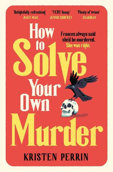 Levně How To Solve Your Own Murder