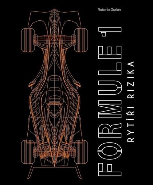 Formule 1 Rytíři rizika - 9788027762576