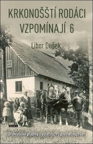 Levně Krkonošští rodáci vzpomínají 6