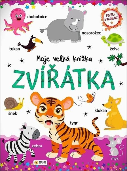 Levně Zvířátka Moje velká knížka