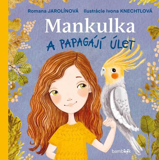 Levně Mankulka a papagájí úlet