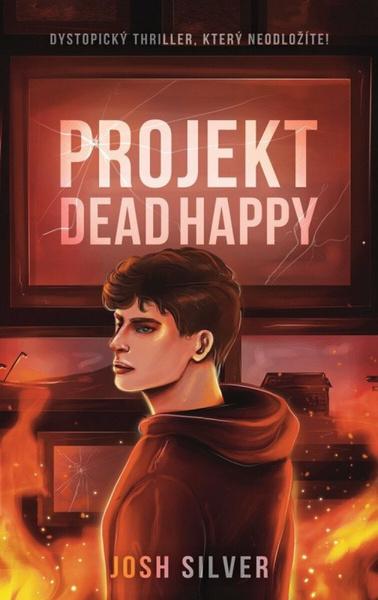 Levně Projekt DeadHappy