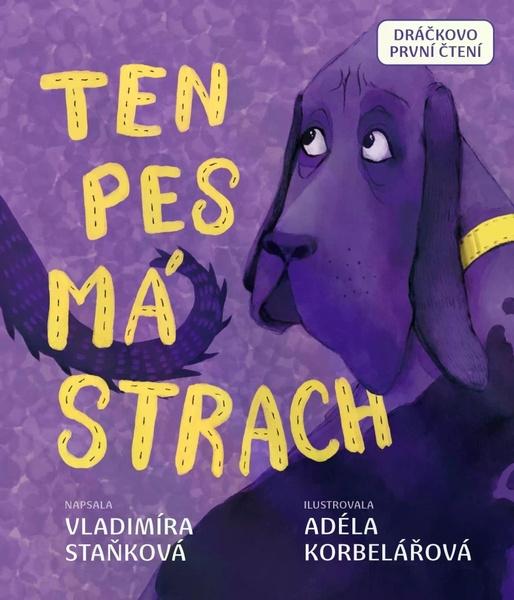Levně Ten pes má strach