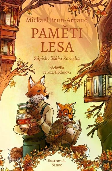 Levně Paměti lesa Zápisky lišáka Kornelia