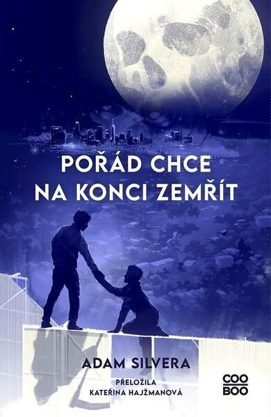 Levně Pořád chce na konci zemřít