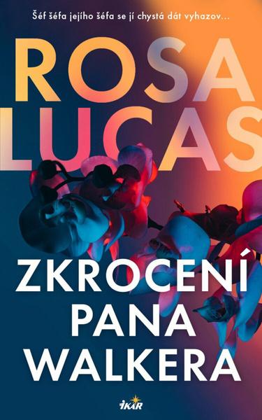 Levně Zkrocení pana Walkera