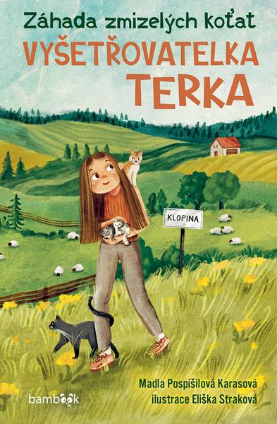 Levně Terka vyšetřovatelka Záhada zmizelých koťat