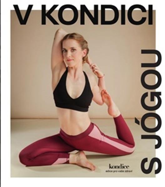 Levně V Kondici s jógou