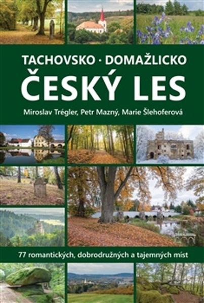 Levně Tachovsko, Domažlicko a Český les