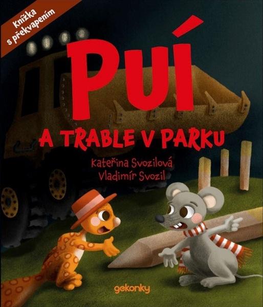 Levně Puí a trable v parku
