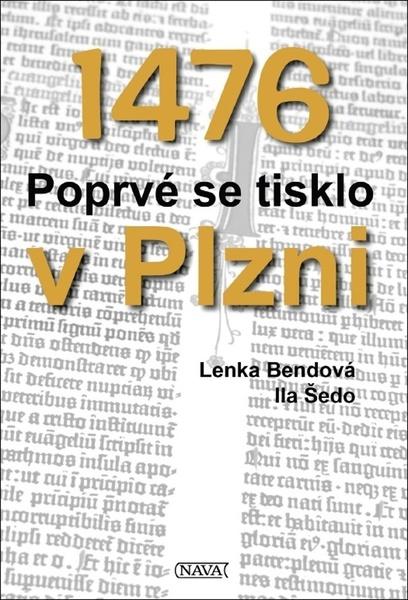 Levně 1476 Poprvé se tisklo v Plzni
