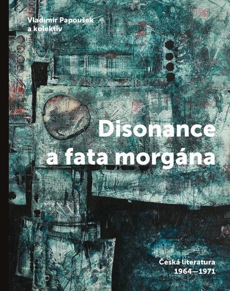 Levně Disonance a fata morgána