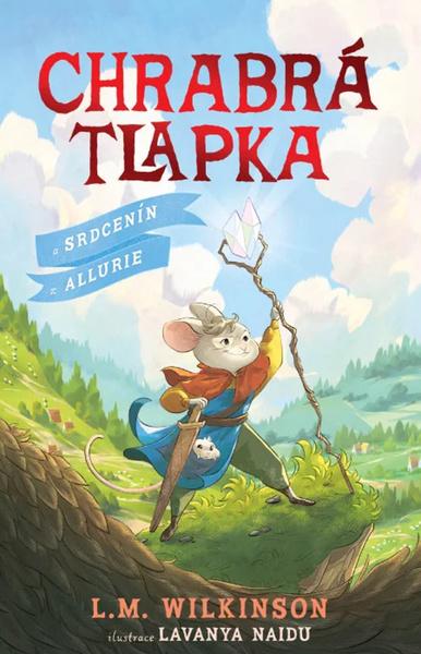 Levně Chrabrá tlapka a srdce Allurie
