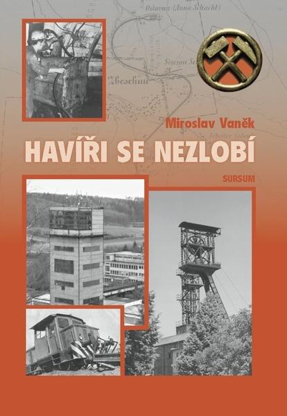 Levně Havíři se nezlobí