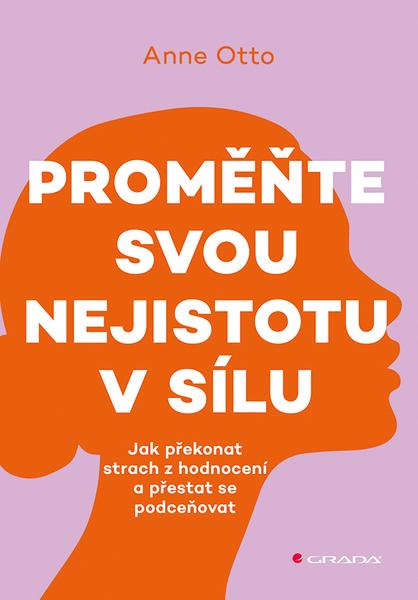 Levně Proměňte svou nejistotu v sílu