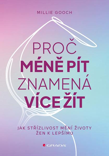 Levně Proč méně pít znamená více žít