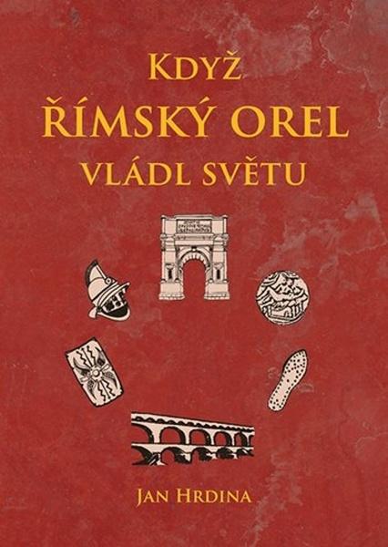 Levně Když římský orel vládl světu