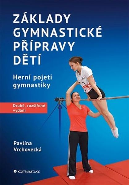 Levně Základy gymnastické přípravy dětí