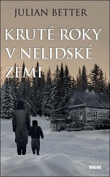 Levně Kruté roky v nelidské zemi