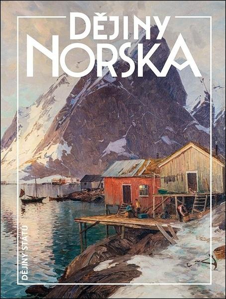 Dějiny Norska - 9788074223457
