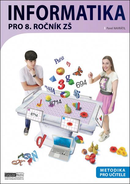 Levně Informatika pro 8. ročník ZŠ Metodika