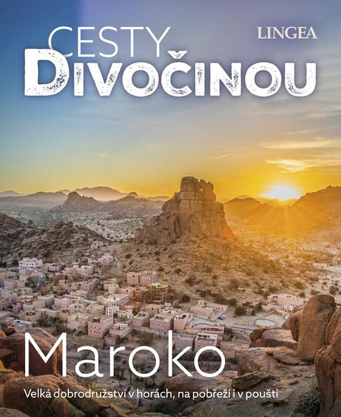 Levně Cesty divočinou Maroko
