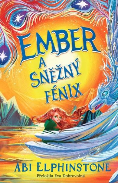 Levně Ember a sněžný fénix