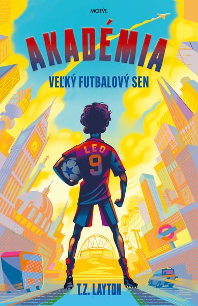 Levně Akadémia Veľký futbalový sen