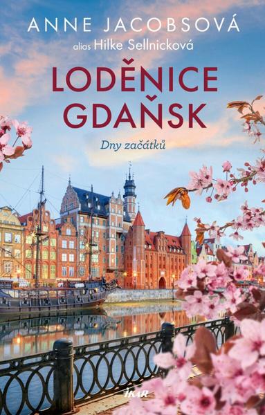 Levně Loděnce Gdaňsk Dny začátků