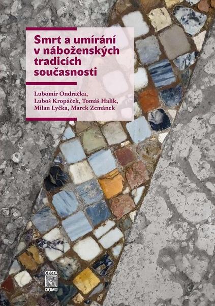 Levně Smrt a umírání v náboženských tradicích současnosti