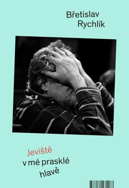 Levně Jeviště v mé prasklé hlavě