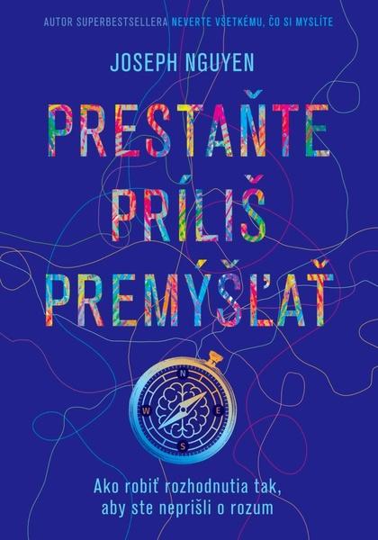 Levně Prestaňte príliš premýšľať