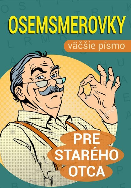 Levně Osemsmerovky pre starého otca