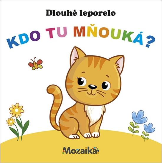 Levně Dlouhé leporelo Kdo tu mňouká?