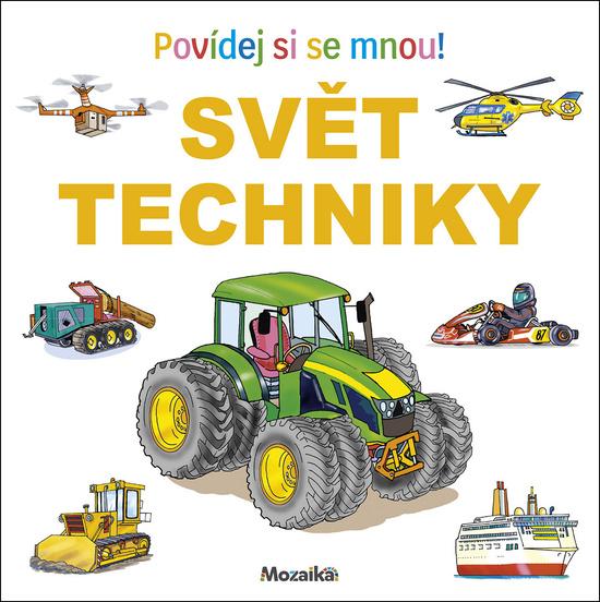 Levně Svět techniky Povídej si se mnou!