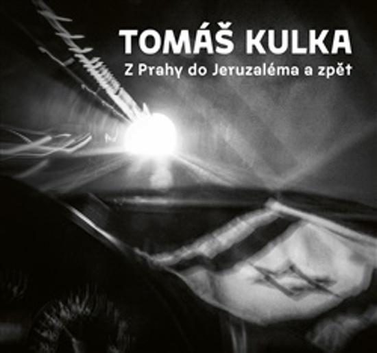 Levně Z Prahy do Jeruzaléma a zpět