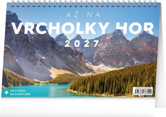 Levně Až na vrcholky hor 2027 - stolní kalendář