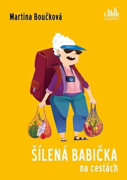 Levně Šílená babička na cestách